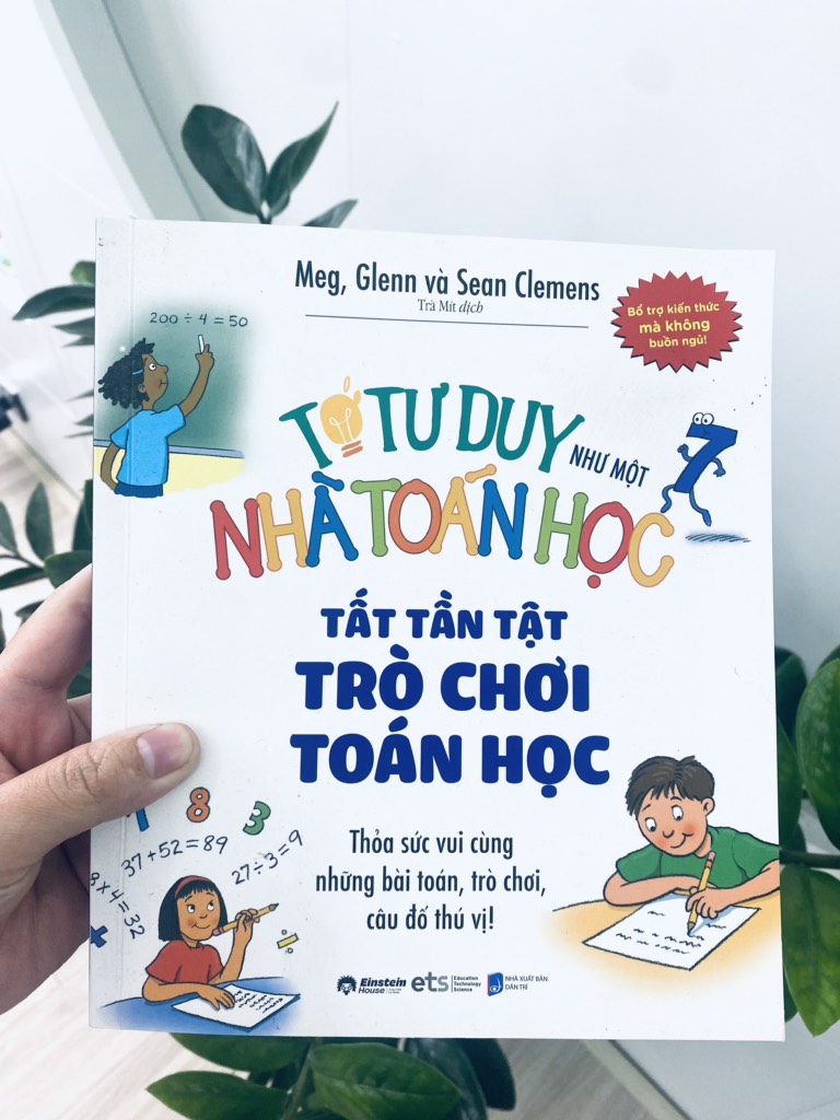 Tớ tư duy như một nhà toán học -  Tất tần tật trò chơi toán học 89k