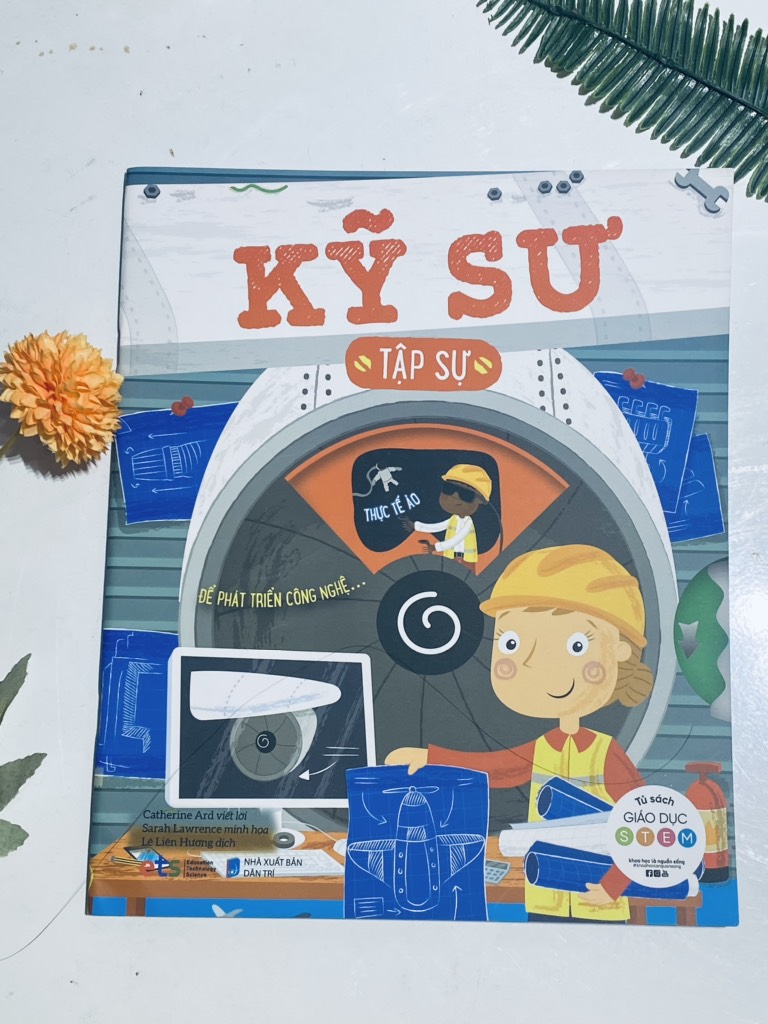 Tủ sách giáo dục Stem: Kỹ sư tập sự
