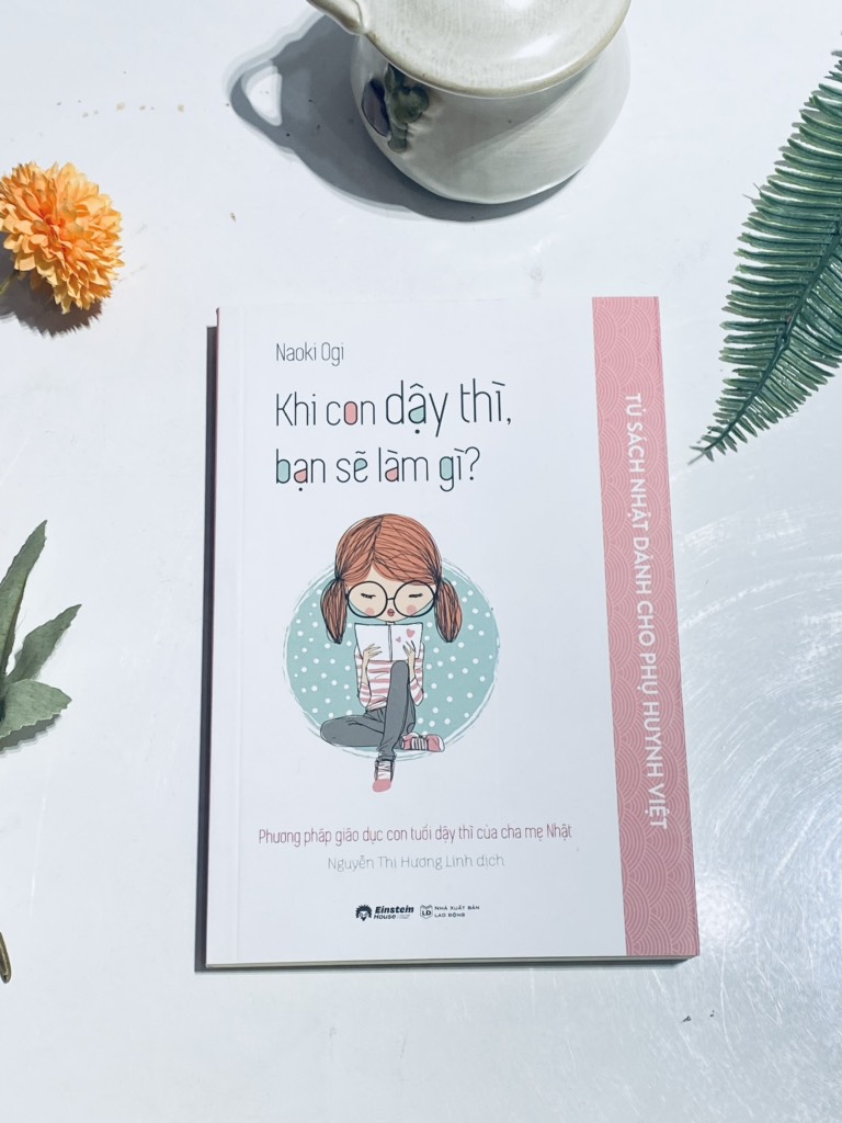 Khi con dậy thì, bạn sẽ làm gì