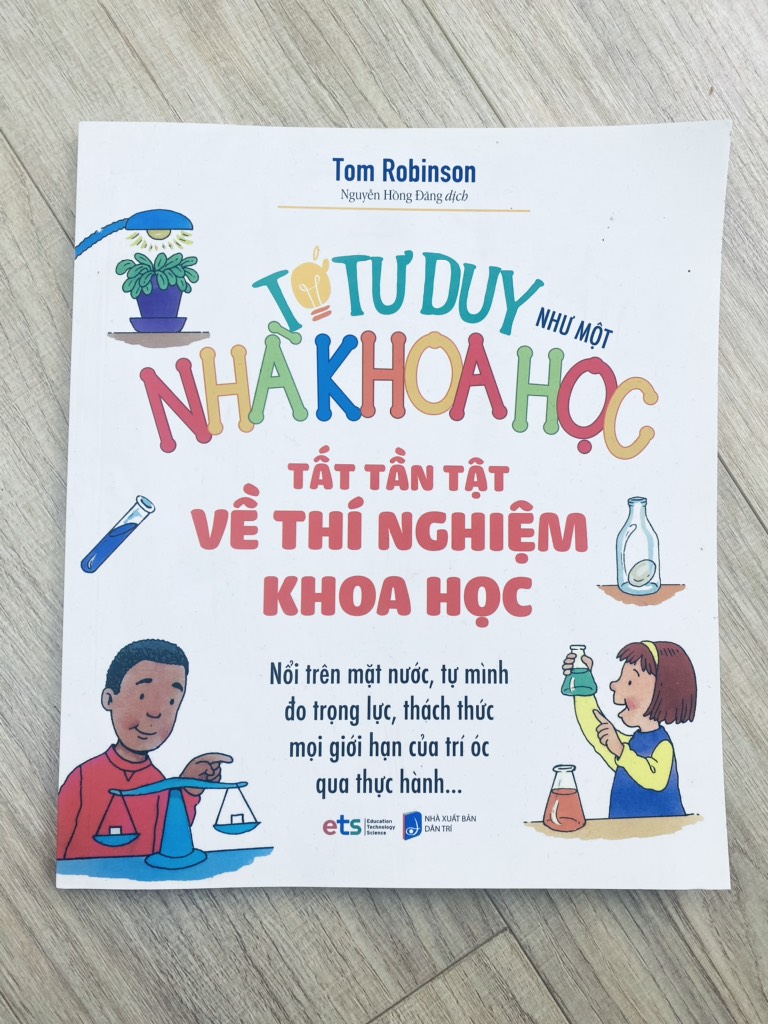Tớ tư duy như một nhà khoa học -  Tất tần tật về thí nghiệm khoa học 79k