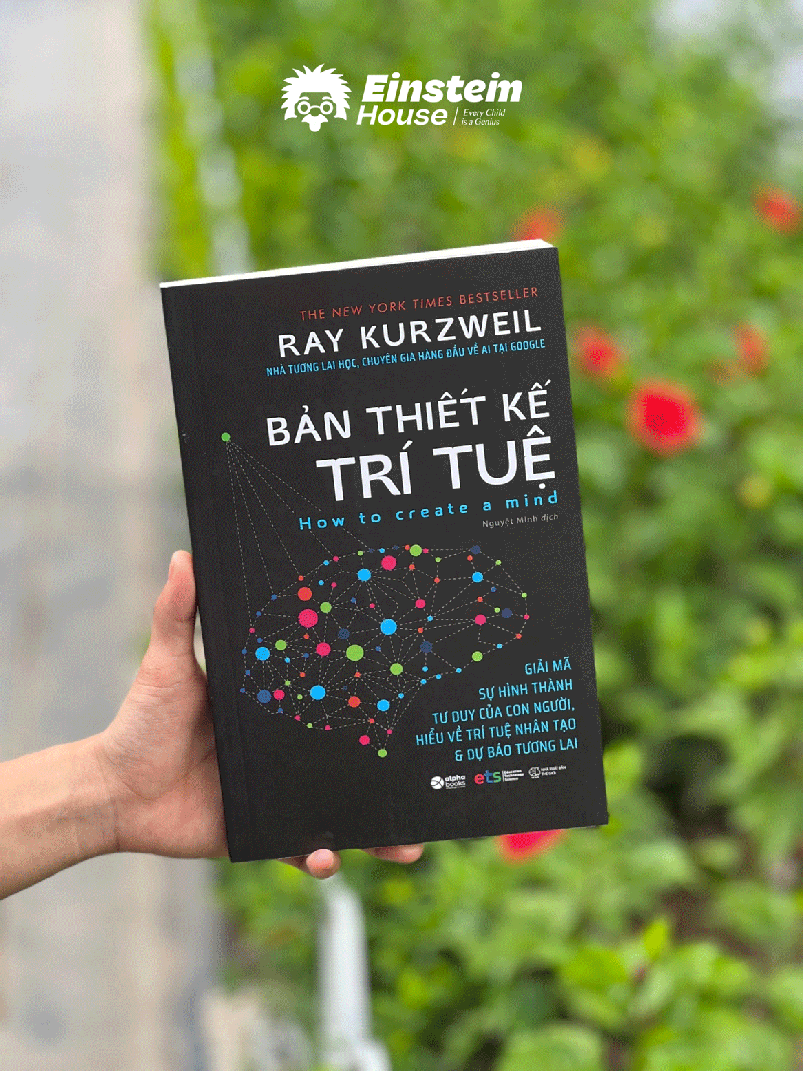 Bản thiết kế trí tuệ - Giải mã sự hình thành tư duy của con người, hiểu về trí tuệ nhân tạo & dự báo tương lai