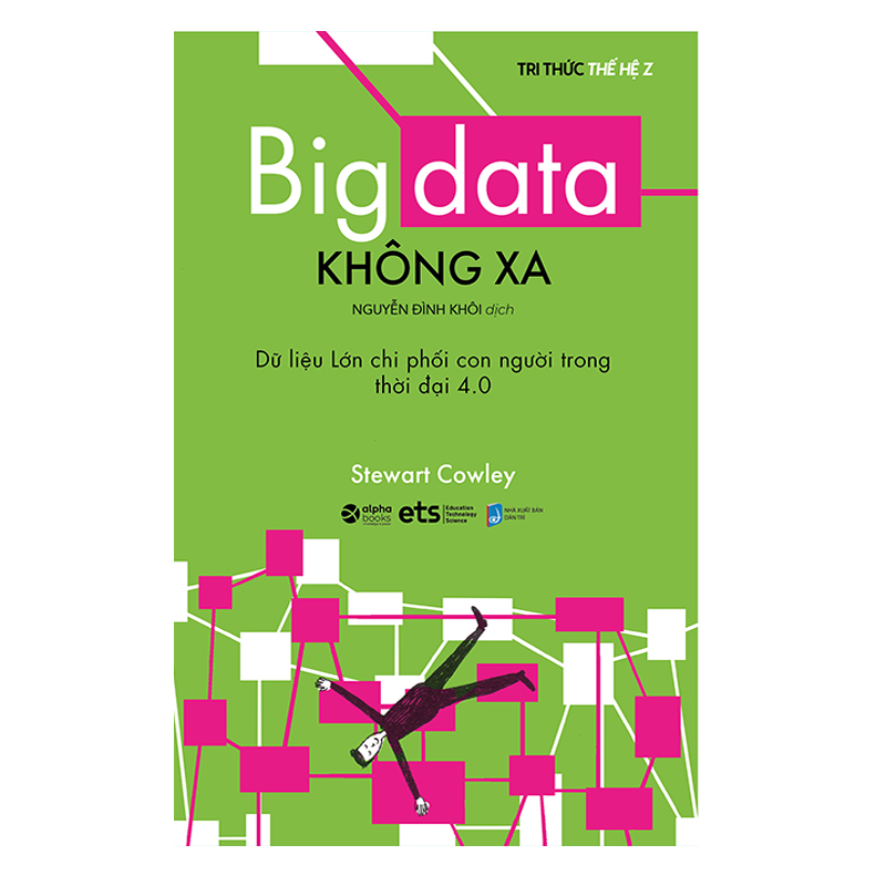 Tri thức thế hệ Z  - Big data không xa
