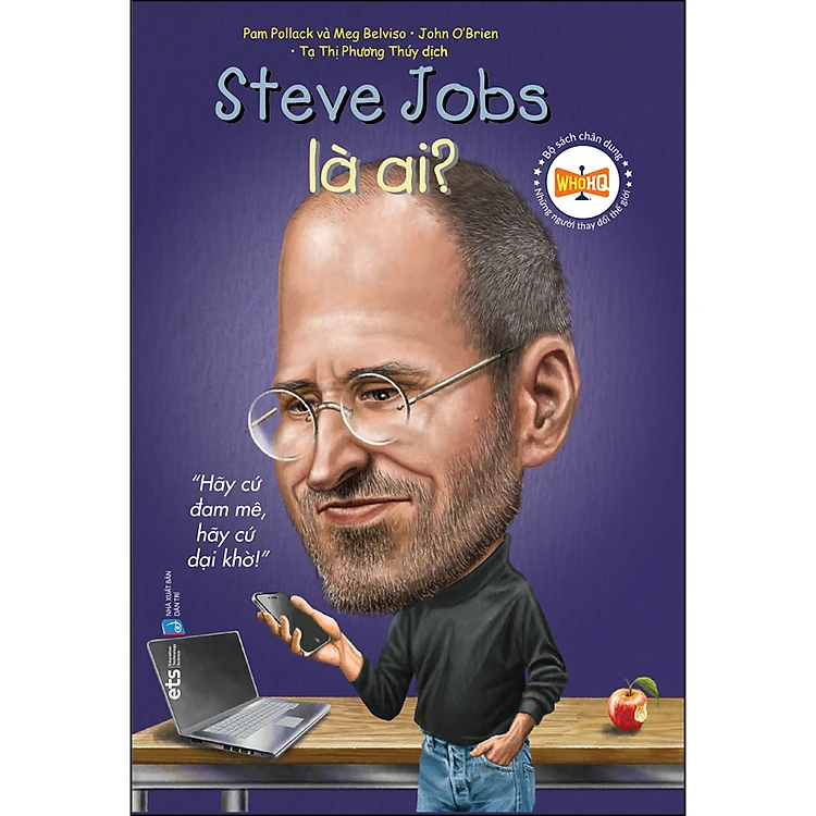 Bộ sách chân dung - Steve Jobs là ai?