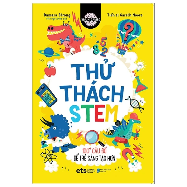 Brain games: Thử thách stem - 100+ câu đố để trẻ sáng tạo hơn