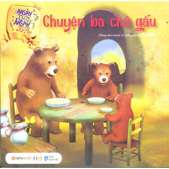 Ngày xửa ngày xưa - chuyện ba chú gấu