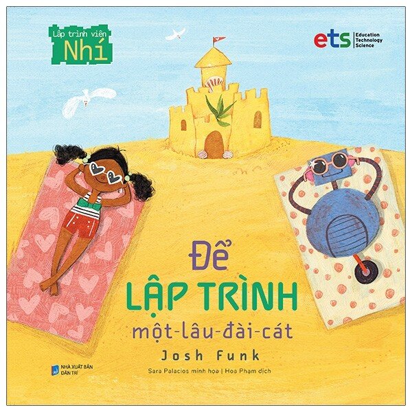 Bộ lập trình viên nhí - Để lập trình một lâu đài cát