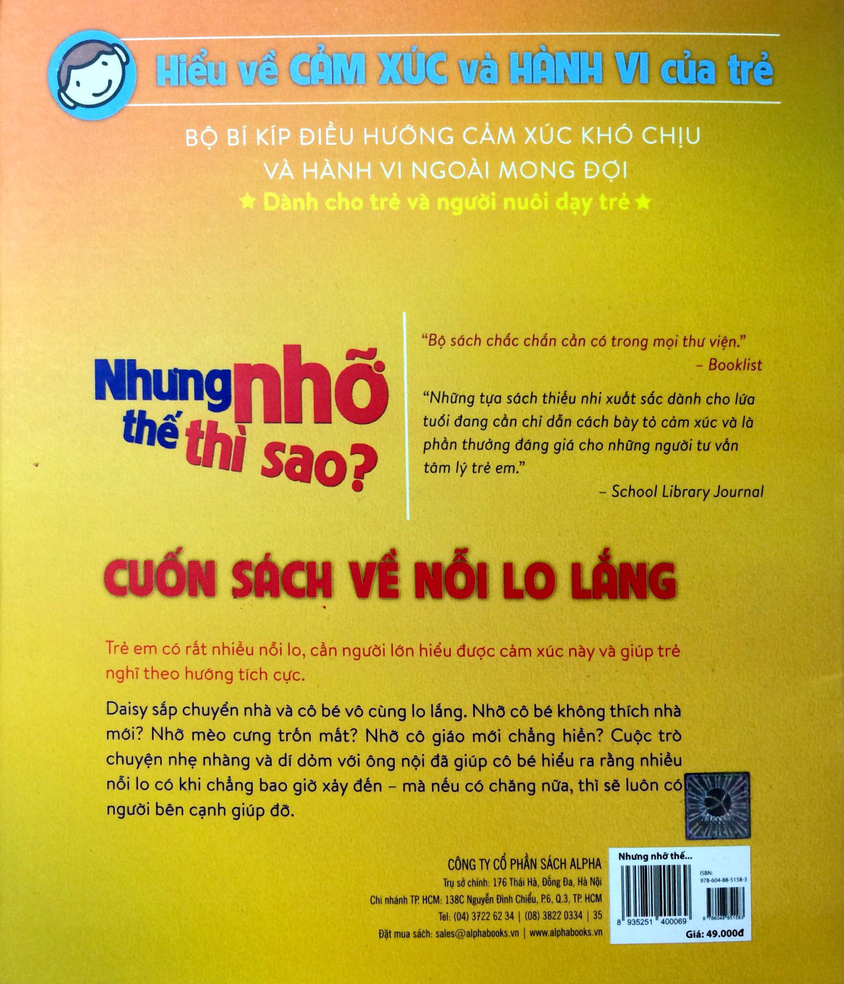 Hiểu Và Giúp Trẻ Vượt Qua Nỗi Lo - Nhưng Nhỡ Thế Thì Sao