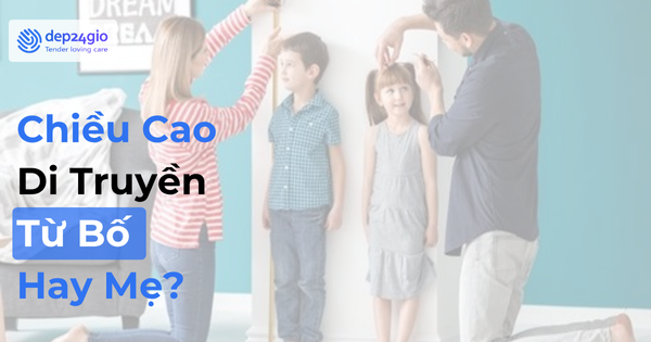 Chiều cao di truyền từ bố hay mẹ: yếu tố quyết định