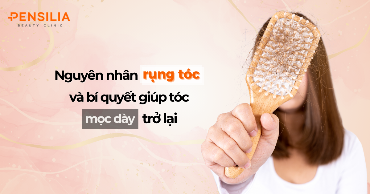Nguyên nhân rụng tóc và bí quyết giúp tóc mọc dày trở lại