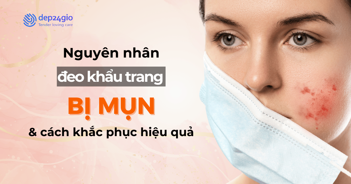 Nguyên nhân đeo khẩu trang bị mụn và cách khắc phục hiệu quả