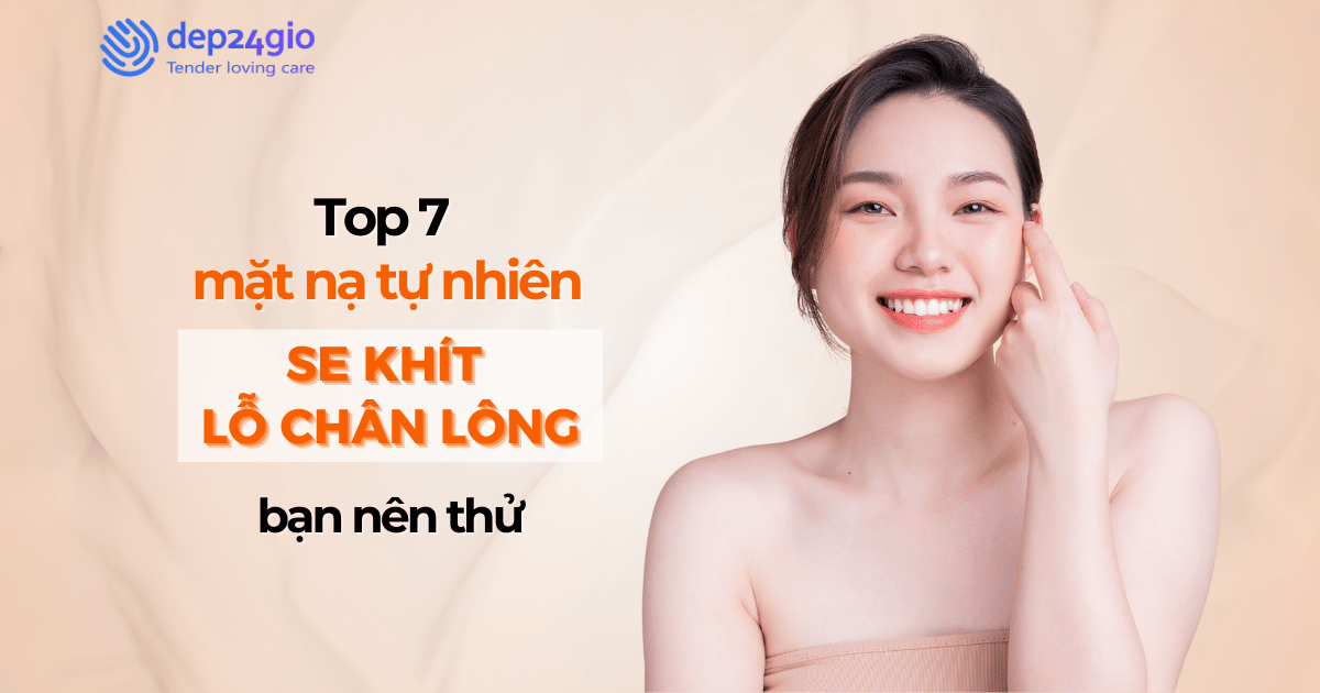 Top 7 mặt nạ tự nhiên se khít lỗ chân lông bạn nên thử
