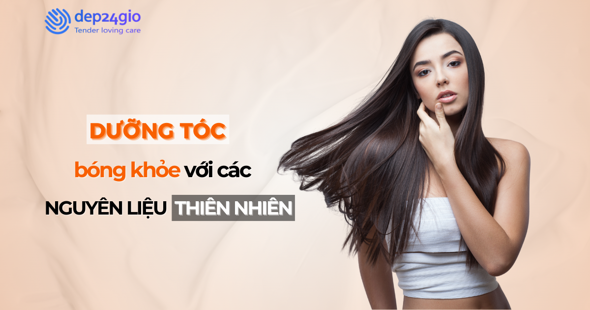 Dưỡng tóc bóng khỏe với các nguyên liệu thiên nhiên