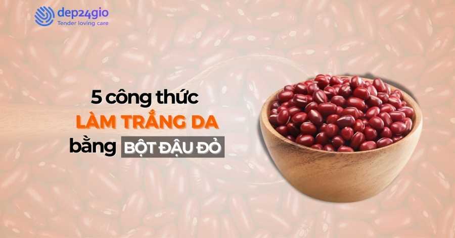 5 công thức làm trắng da bằng bột đậu đỏ