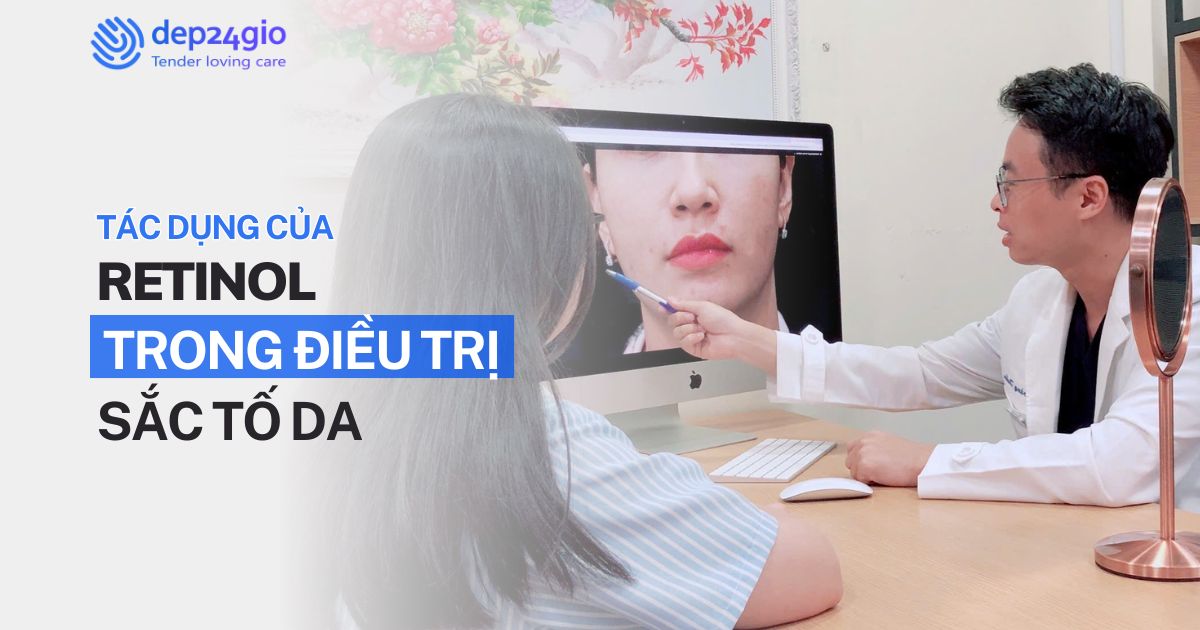 Tác dụng của retinol trong điều trị sắc tố da