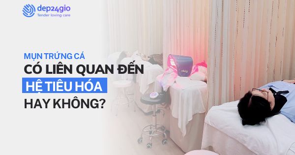 Mụn trứng cá có liên quan đến hệ tiêu hóa không?