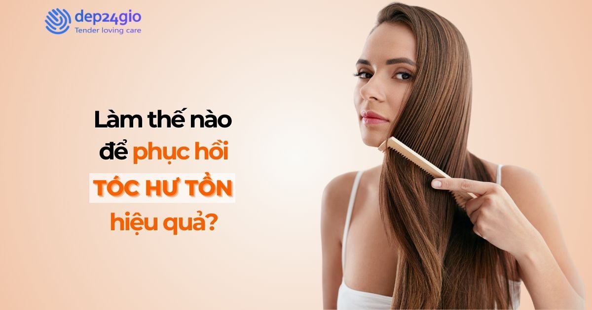 Làm thế nào để phục hồi tóc hư tổn hiệu quả?