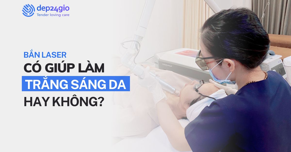 Bắn laser có giúp làm trắng sáng da không?