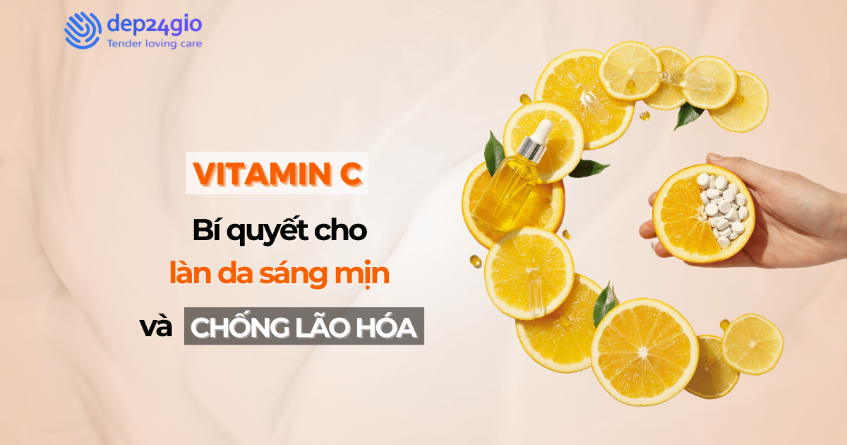 Vitamin C: Bí quyết cho làn da sáng mịn và chống lão hóa
