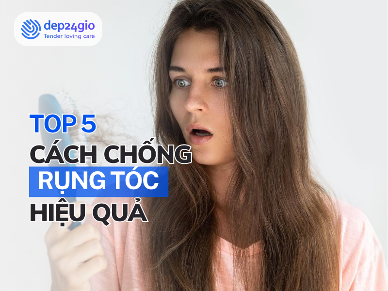 Rụng tóc nhiều: Top 5 cách chống rụng tóc hiệu quả