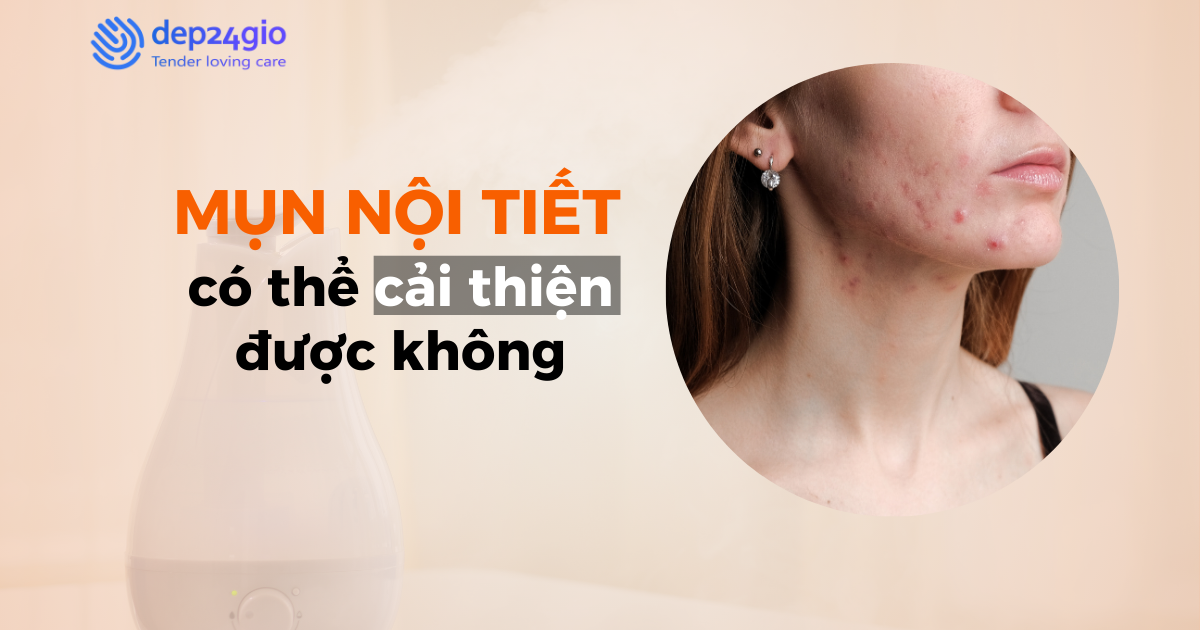 Mụn nội tiết có thể cải thiện được không