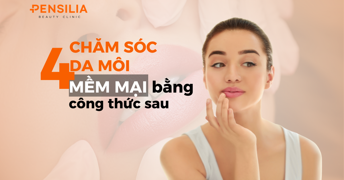 Chăm sóc da môi mềm mịn với 4 công thức sau