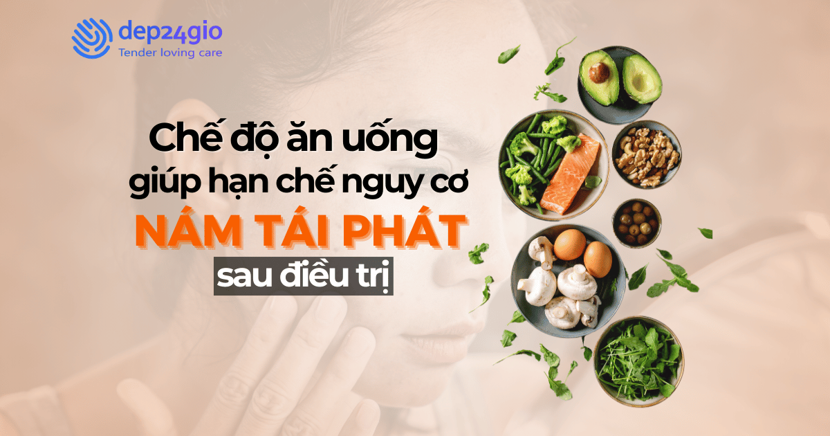 Chế độ ăn uống giúp hạn chế nguy cơ nám tái phát sau điều trị