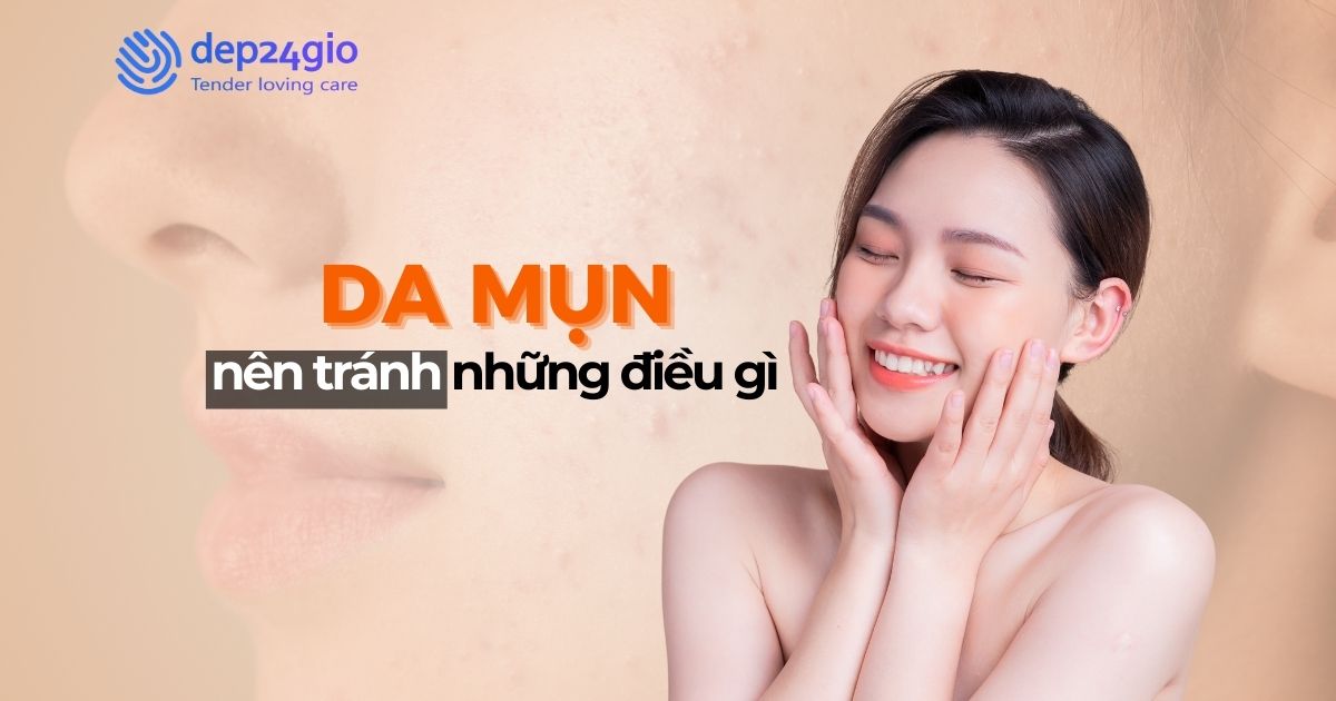 Da mụn nên tránh những điều gì
