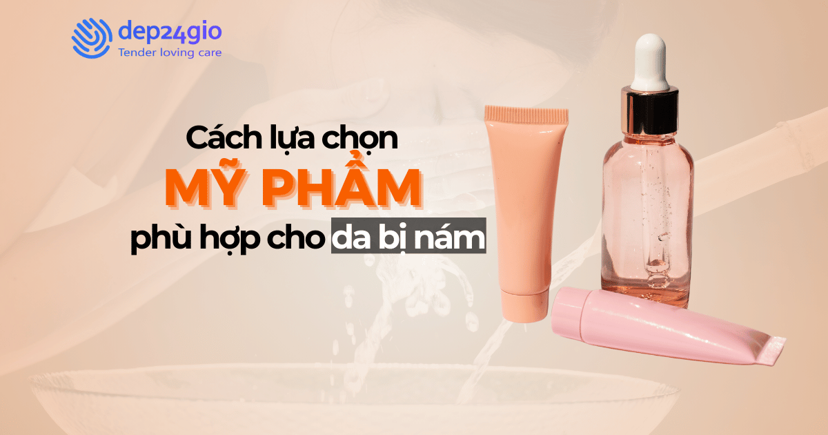 Cách lựa chọn mỹ phẩm phù hợp cho da bị nám