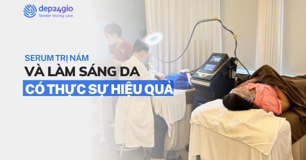 Serum trị nám và làm sáng da có thực sự hiệu quả