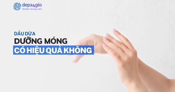 Dầu dừa dưỡng móng có hiệu quả không