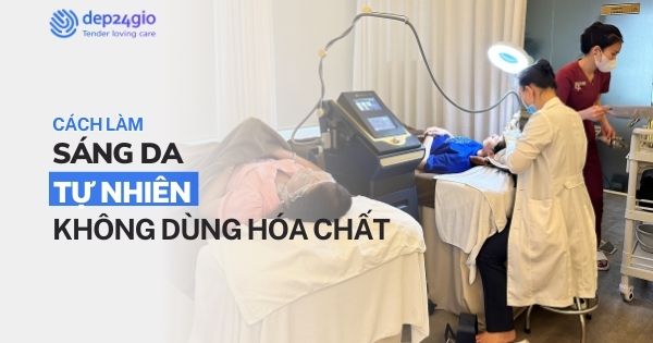 Cách làm sáng da tự nhiên mà không cần dùng hóa chất