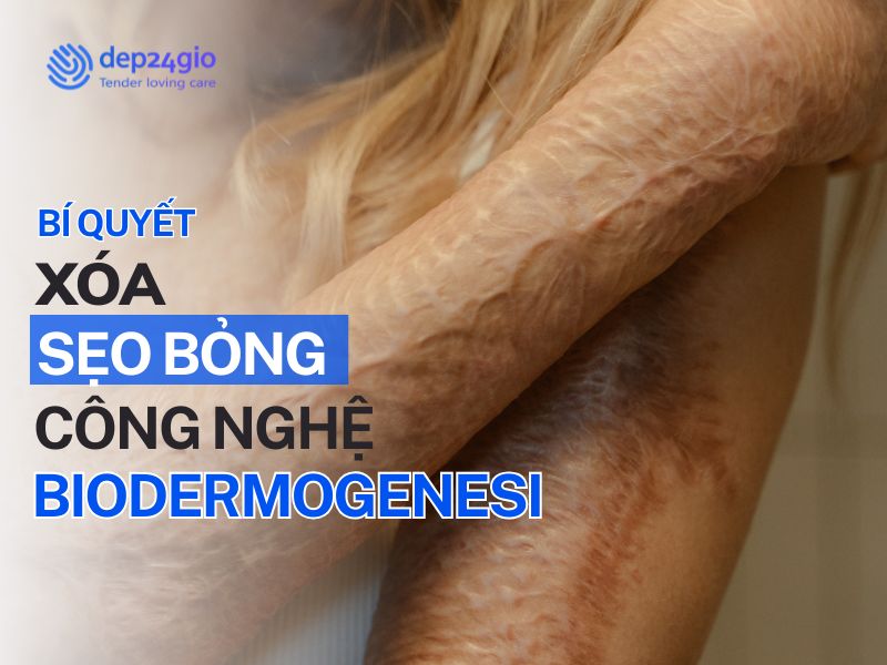 Biodermogenesi – Bí Quyết Xóa Sẹo Bỏng Hoàn Hảo