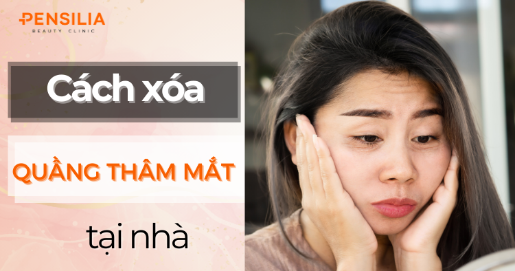 Cách làm biến mất Quầng thâm mắt nhanh chóng