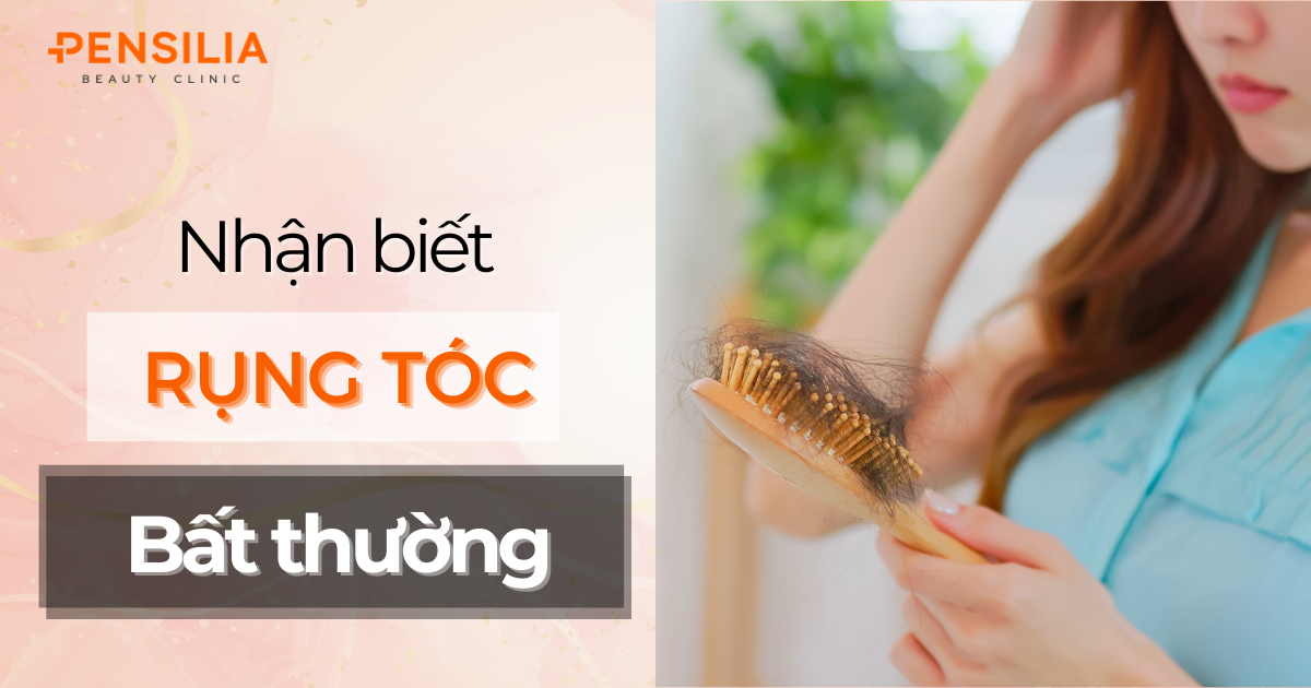 Làm thế nào để nhận biết rụng tóc bất thường?