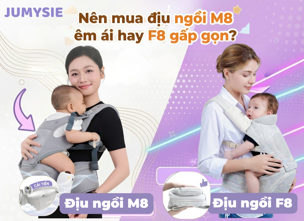 Nên mua địu ngồi M8 êm ái hay F8 gấp gọn? Thời điểm nào dùng loại nào là tốt nhất?