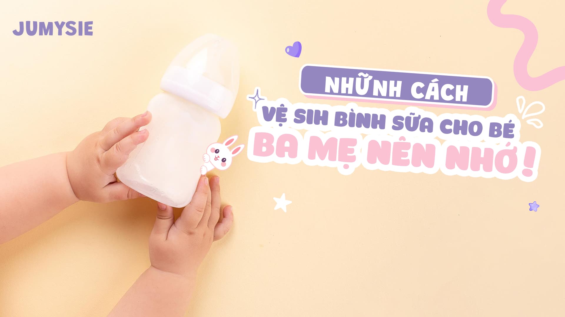 Những cách vệ sinh bình sữa cho bé ba mẹ nên nhớ
