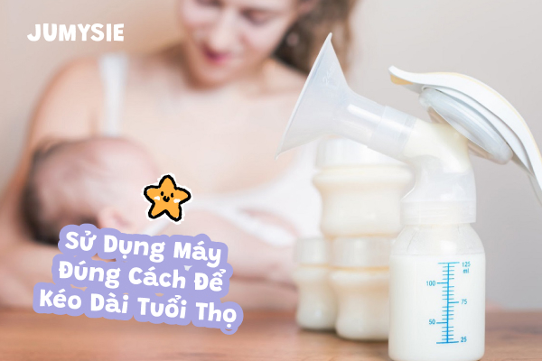 Chọn cách bảo quản máy hút sữa hợp lý
