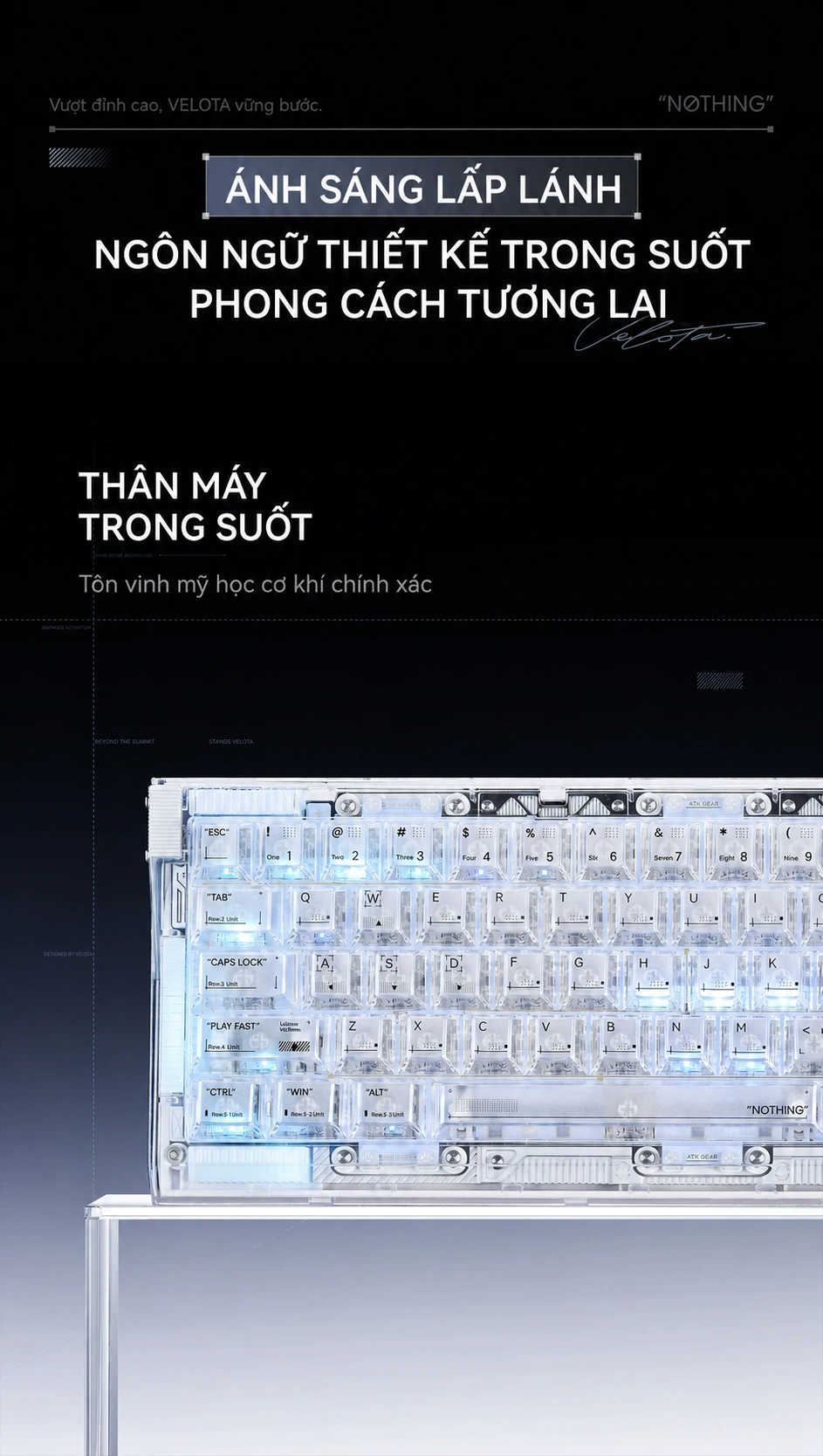Thiết kế thân bàn phím trong suốt VELOTA NOTHING 68