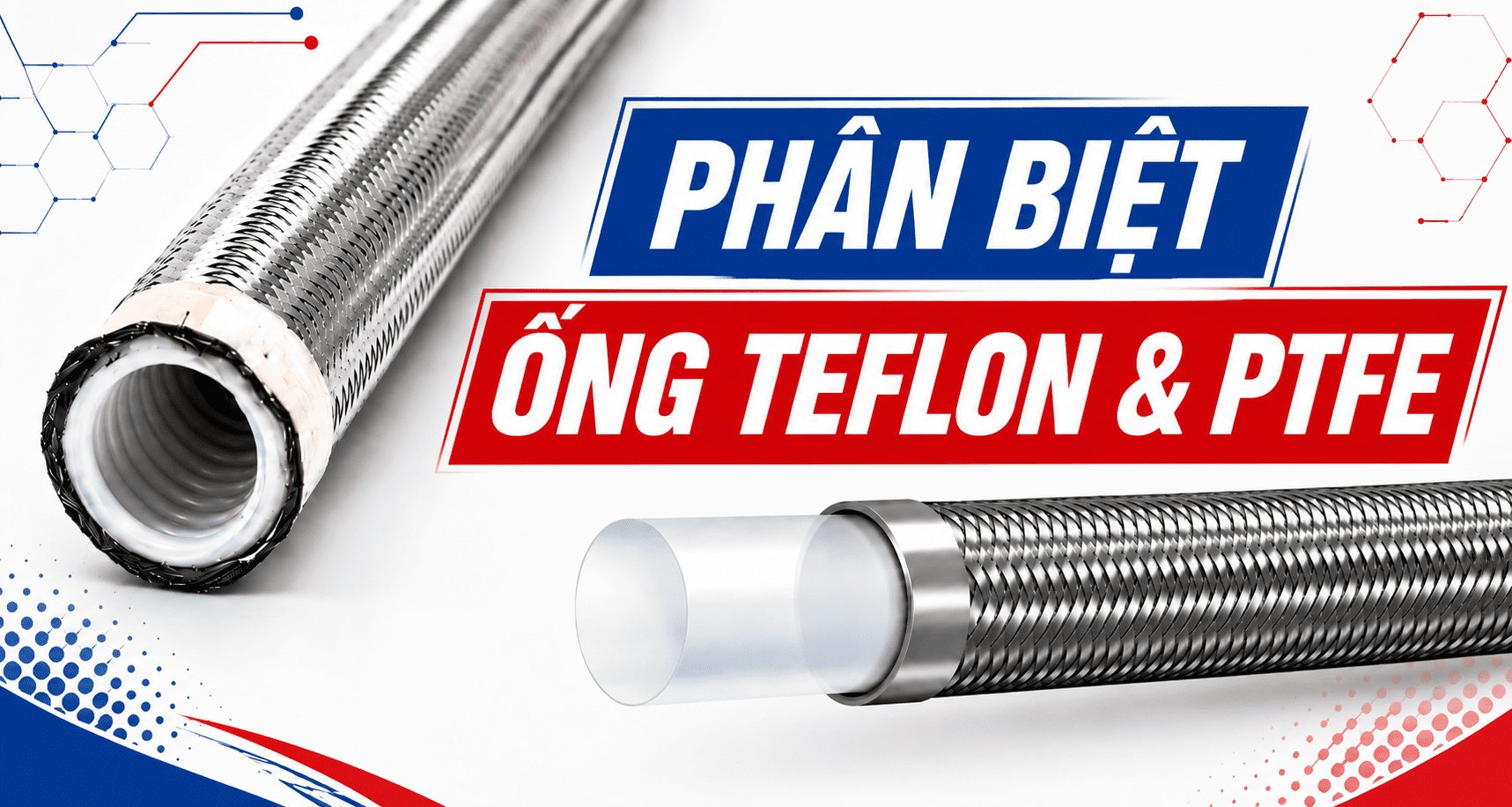 Phân biệt ống Teflon vs PTFE: Hiểu đúng để chọn đúng cho hệ thống
