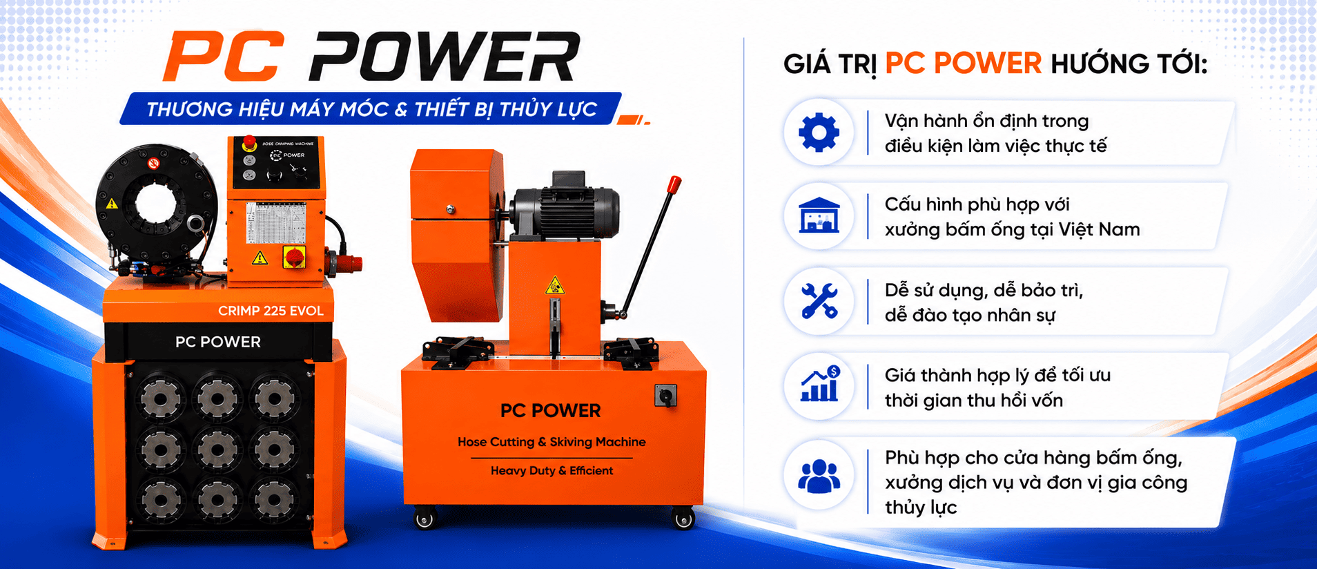Giá trị thương hiệu PC Power chuyên về máy móc thủy lực hướng đến