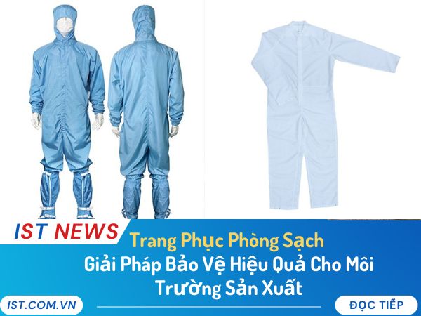 Trang Phục Phòng Sạch: Giải pháp bảo vệ hiệu quả cho môi trường sản xuất