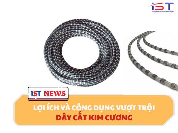 DÂY CẮT KIM CƯƠNG: ỨNG DỤNG VÀ LỢI ÍCH VƯỢT TRỘI TRONG CÔNG NGHIỆP