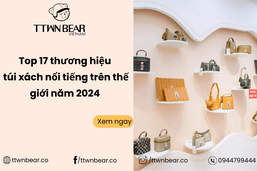 Top 17 hãng túi xách nổi tiếng trên thế giới