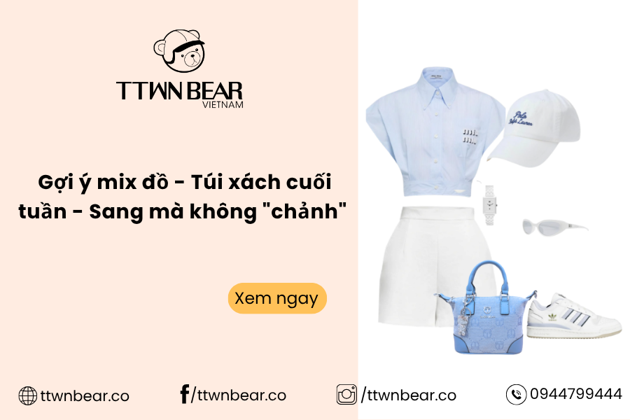 Gợi ý mix đồ - Túi xách cuối tuần - Sang mà không