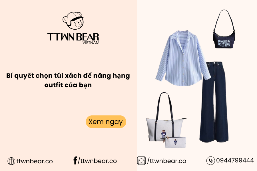 Bí Quyết Chọn Túi Xách Để Nâng Hạng Outfit Của Bạn
