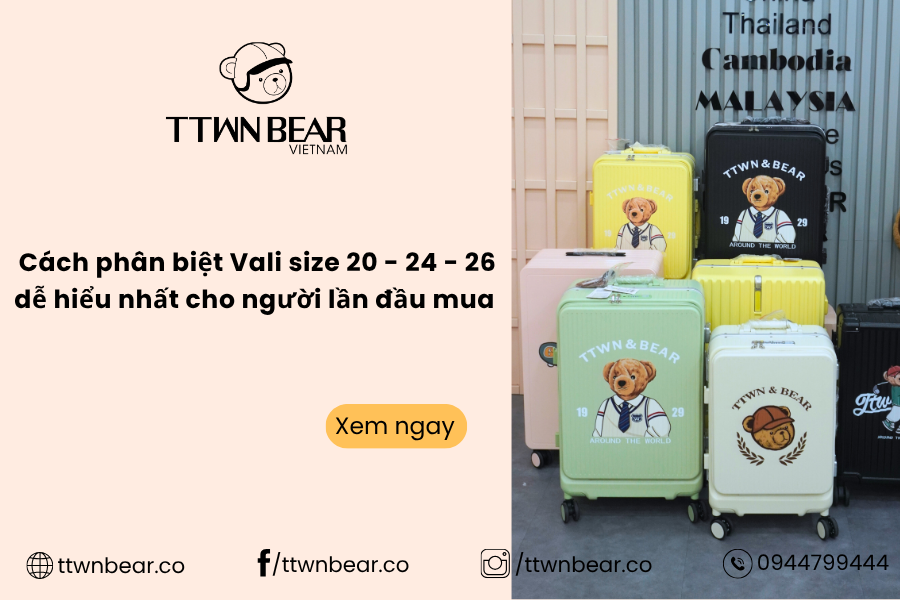 Cách phân biệt Vali size 20 - 24 - 26 dễ hiểu nhất cho người lần đầu mua