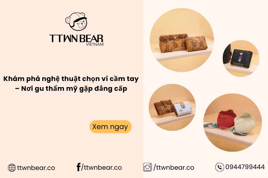 Khám phá nghệ thuật chọn ví cầm tay – Nơi gu thẩm mỹ gặp đẳng cấp