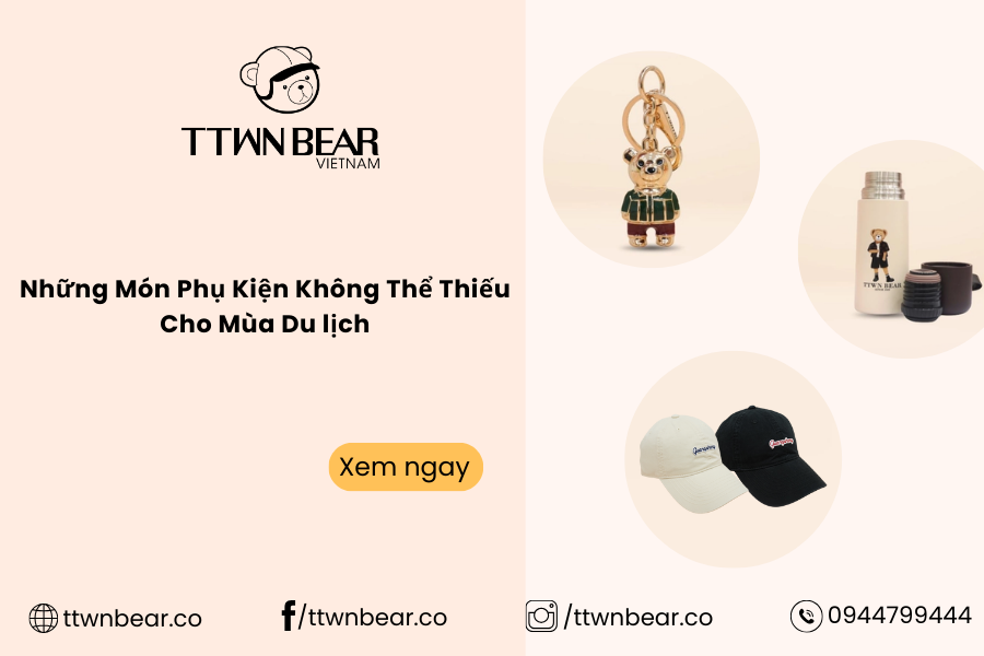 Những Món Phụ Kiện Không Thể Thiếu Cho Mùa Du lịch