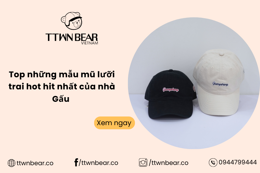 Top những mẫu mũ lưỡi trai hot hit nhất của nhà Gấu