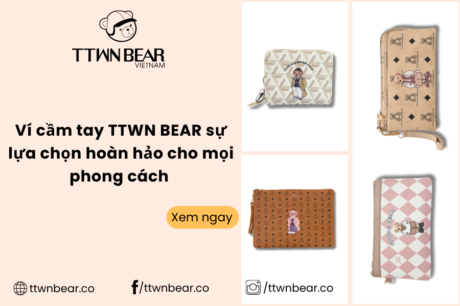 Ví cầm tay TTWN BEAR sự lựa chọn hoàn hảo cho mọi phong cách
